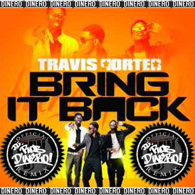 ... Bring-It-Back-DJ-Rob-Dinero-Remix-Clean-1.mp3" text="Travis Porter